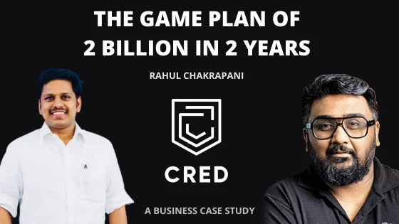 How Indian Fintech Startup made Billions in 2 years ! CRED Business case study