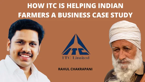 how itc helping Indian farmers by rahul chakrapani