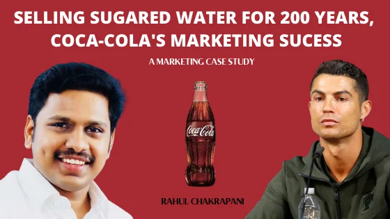 How Coca Cola’s Brilliant Marketing Campaigns Made Billions:  A Business Case Study