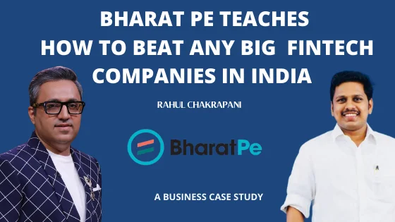 Ashneer Grover BharatPe business case study by Rahlul Chakrapani